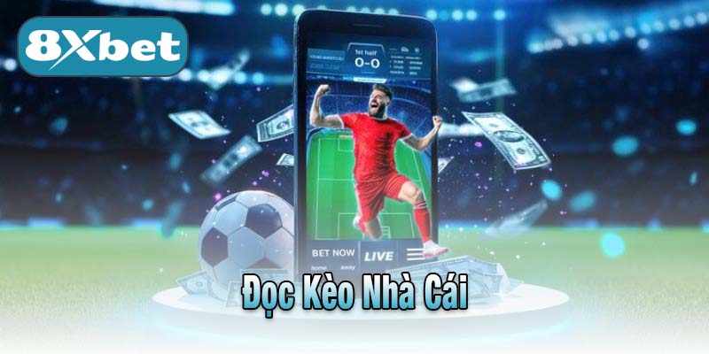 Đọc Kèo Nhà Cái